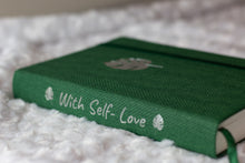 Load image into Gallery viewer, With Self- Love Journal